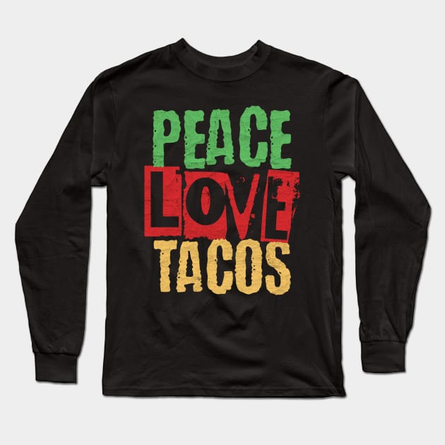 Peace Love Tacos Cinco De Mayo Long Sleeve T-Shirt by Point Shop